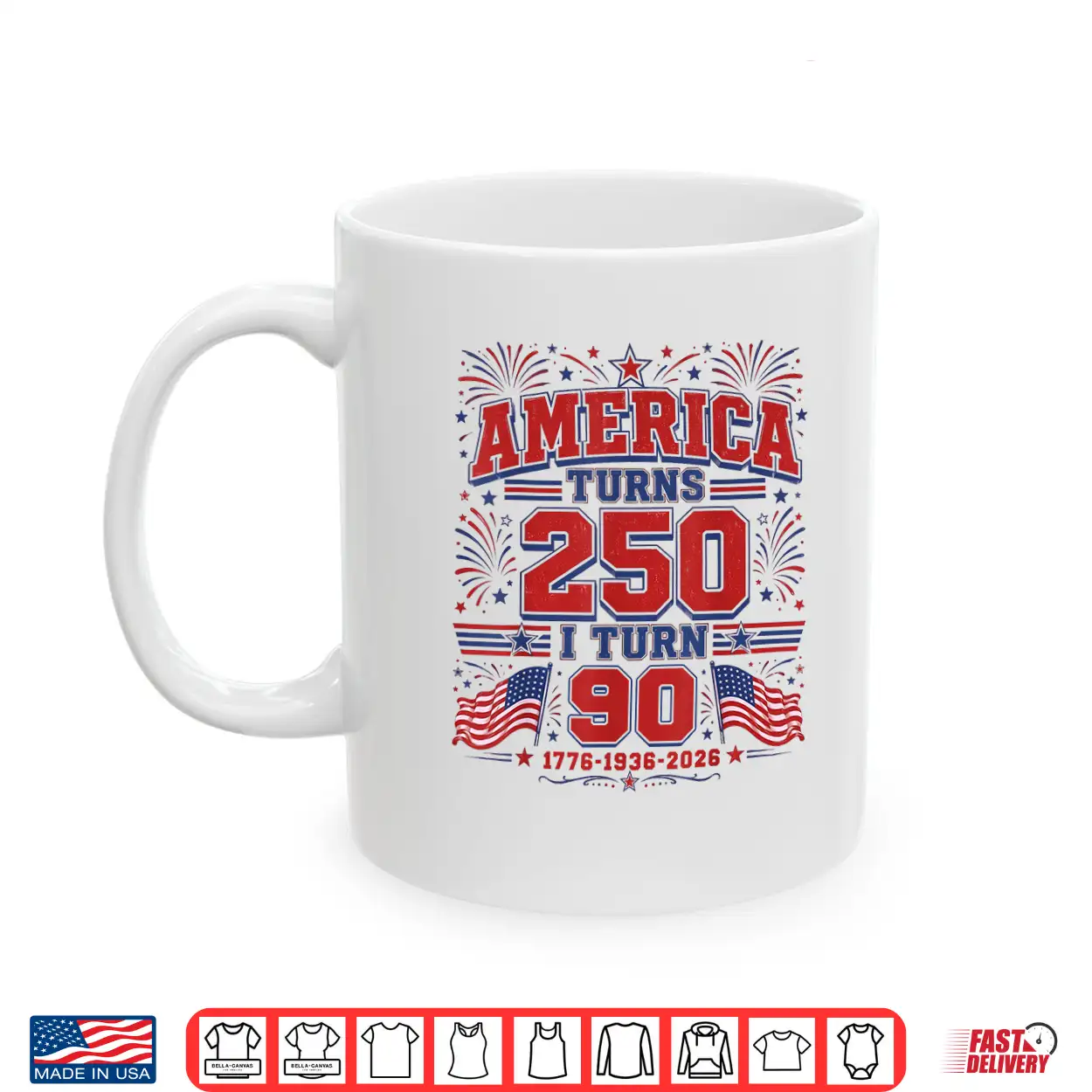 America Turns 250 I Turn 90 Patriotic 1776 1936 2026 Bday Shirt America Turns 250 I Turn 90 Patriotic 1776 1936 2026 Bday Shirt