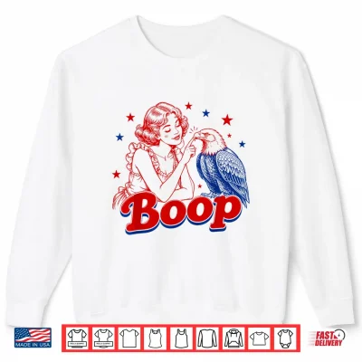 Boop Statue Of Liberty And Eagle Funny Patriotic Retro Art Shirt 2 Sweatshirt Boop Statue of Liberty and Eagle Funny Patriotic Retro Art Shirt