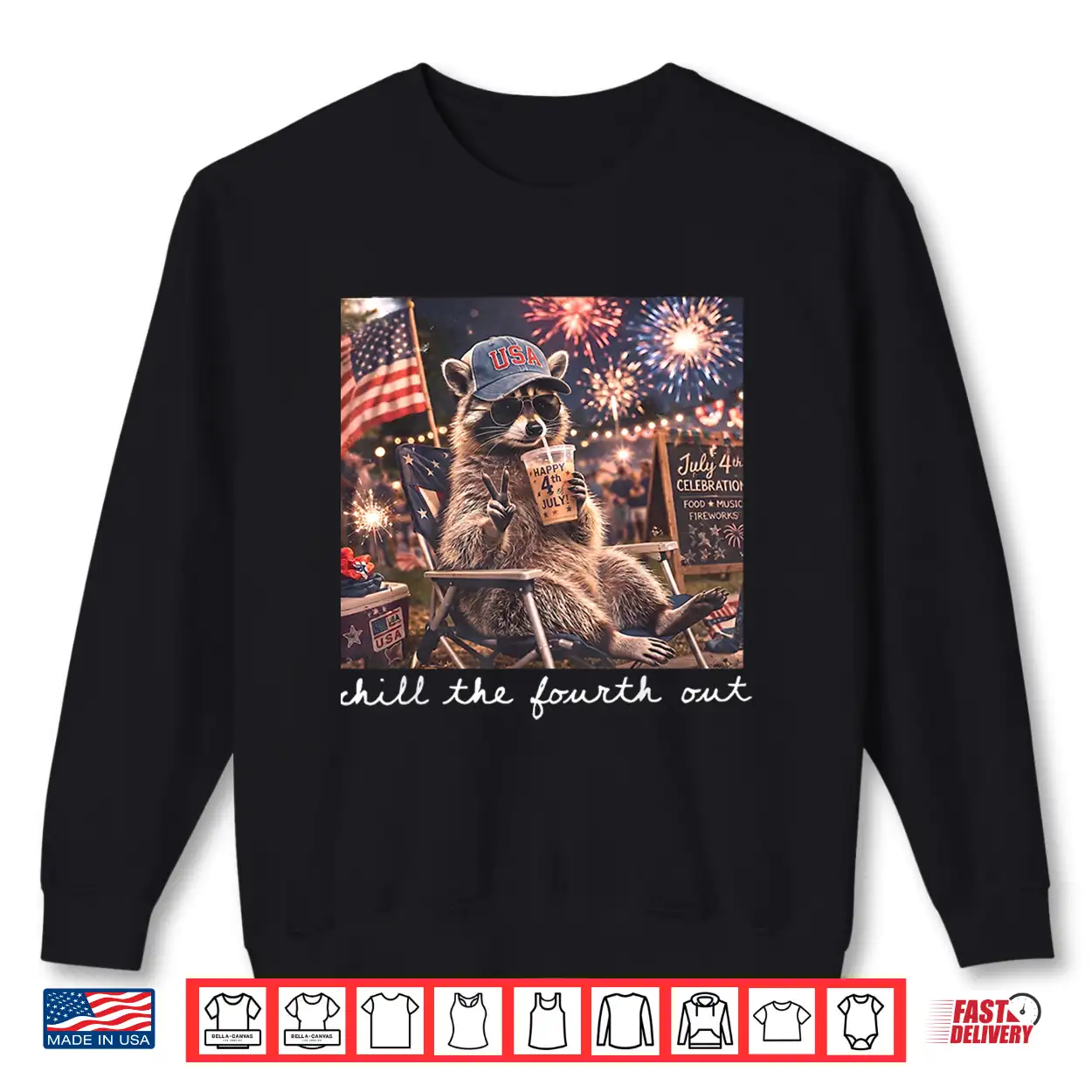 Chill The Fourth Out Raccoon Funny 4Th Of July Patriotic Shirt Chill The Fourth Out Raccoon Funny 4Th Of July Patriotic Shirt
