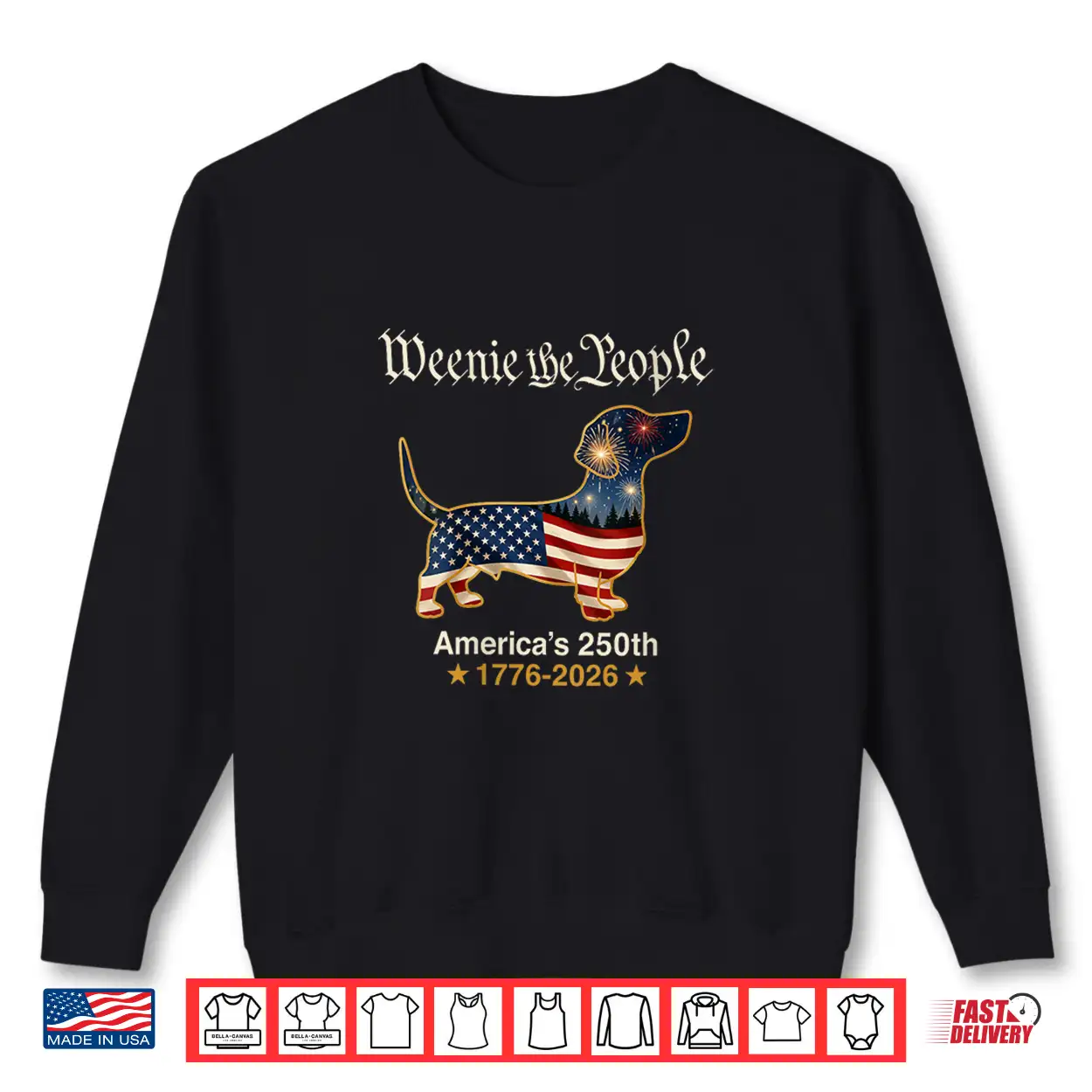 Dachshund Dog Weenie The People 250 America Years 1776 2026 Shirt Dachshund Dog Weenie The People 250 America Years 1776 2026 Shirt