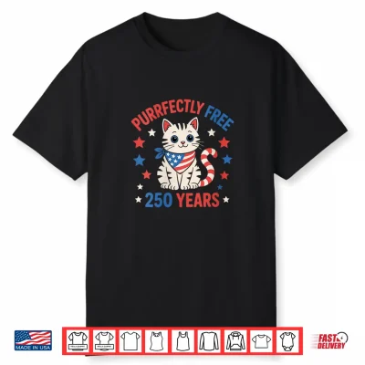 Purrfectly Free 250 Years Patriotic Cat Usa 4Th Of July Shirt