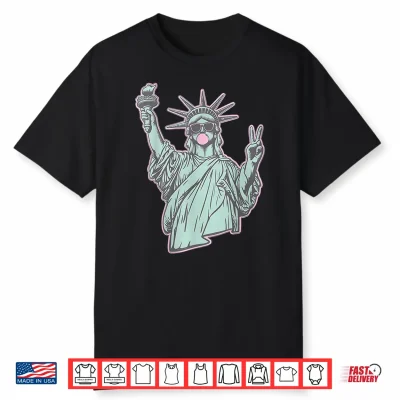 Statue Of Liberty Bubblegum Sunglasses Funny 4Th Of July Shirt