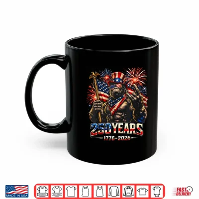 Mug 250 Years of America Bigfoot Patriotic 4th of July 1776 2026 Shirt