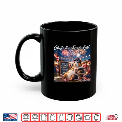 Mug Chill The Fourth Out Funny Guinea Pigs Coffee 4th of July Shirt