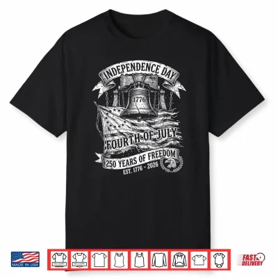 Independence Day 250Th Anniversary Usa Patriotic 4Th Of July Shirt