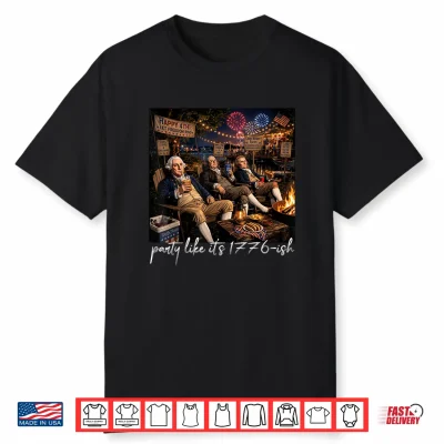 Party Like It Is 1776 Funny 4Th Of July George Washington Shirt