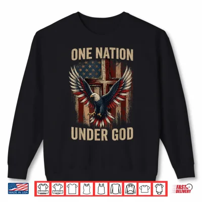Sweatshirt One Nation Under God Flag Patriotic Christian 4th of July Shirt