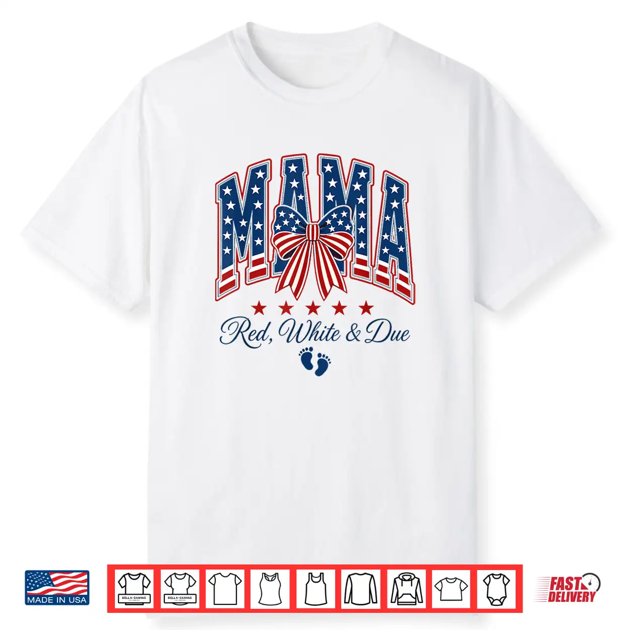 Red White And Due Cute Patriotic Mama Pregnancy Reveal Shirt Red White And Due Cute Patriotic Mama Pregnancy Reveal Shirt