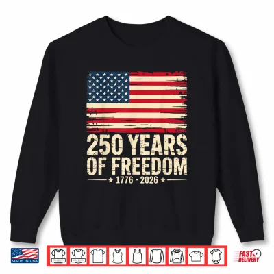 Sweatshirt Vintage 250 Years of Freedom 1776 2026 4th July Patriotic Shirt