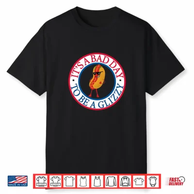 It’S A Bad Day To Be A Glizzy Hotdog Funny 4Th Of July Shirt