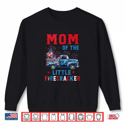 Sweatshirt Mom of the Little Firecracker Patriotic Truck Birthday Shirt