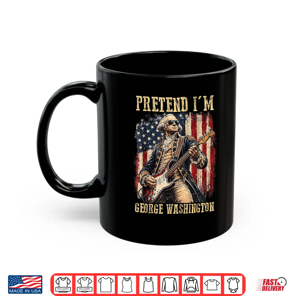 Pretend I’M George Washington 4Th Of July Halloween Costume Shirt Pretend I’M George Washington 4Th Of July Halloween Costume Shirt