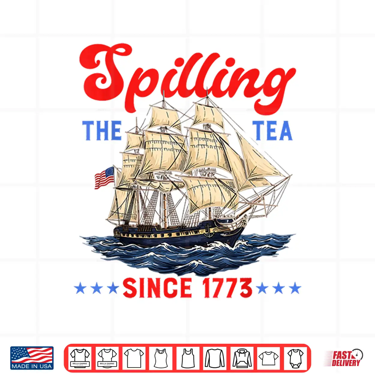 Spilling The Tea Since 1773 Funny 4Th Of July Men Women Kids Shirt Spilling The Tea Since 1773 Funny 4Th Of July Men Women Kids Shirt