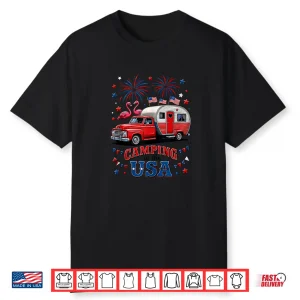 Camping In The Usa America Flag Camper Patriotic 4Th Of July Shirt