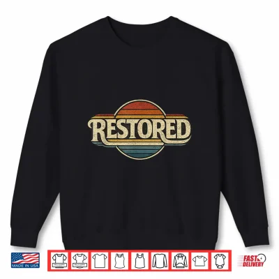 Sweatshirt Restored Joel 2 25 Christian Faith Retro Vintage Scripture Shirt