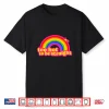 Too Hot To Be Straight Rainbow Shirt