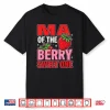 Ma Of The Berry Sweet One Strawberry Birthday Matching Shirt