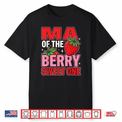 Ma Of The Berry Sweet One Strawberry Birthday Matching Shirt