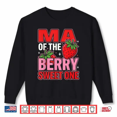 Sweatshirt MA of The Berry Sweet One Strawberry Birthday Matching Shirt