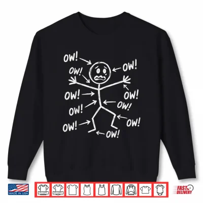 Sweatshirt Ow Ow Ow Ow Character Humor for Men Women Shirt