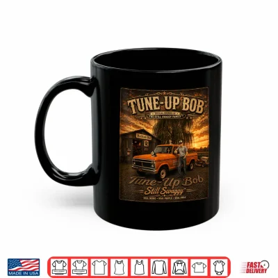 Mug Tune Up Bob Garage Truck and Repair Shop Shirt
