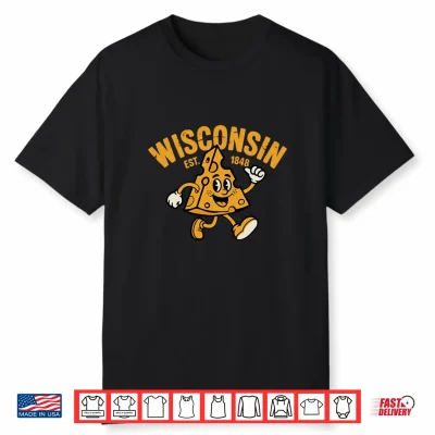 Fun Graphic Of Cheese For Wisconsin Cheese Enthusiast Shirt