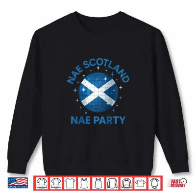 Sweatshirt Womens Scotland Nae Scotland Nae Party Scottish Disco Ball Shirt