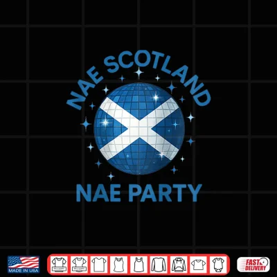 Design Womens Scotland Nae Scotland Nae Party Scottish Disco Ball Shirt