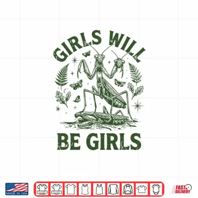 Design Girl Will Be Girls Shirt