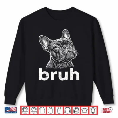 Bruh Bulldogs Shirt 2 Sweatshirt Bruh Bulldogs Shirt