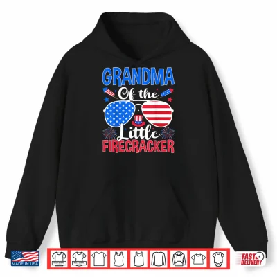 Hoodie Grandma of The Little Firecracker Funny Family 4th of July Shirt