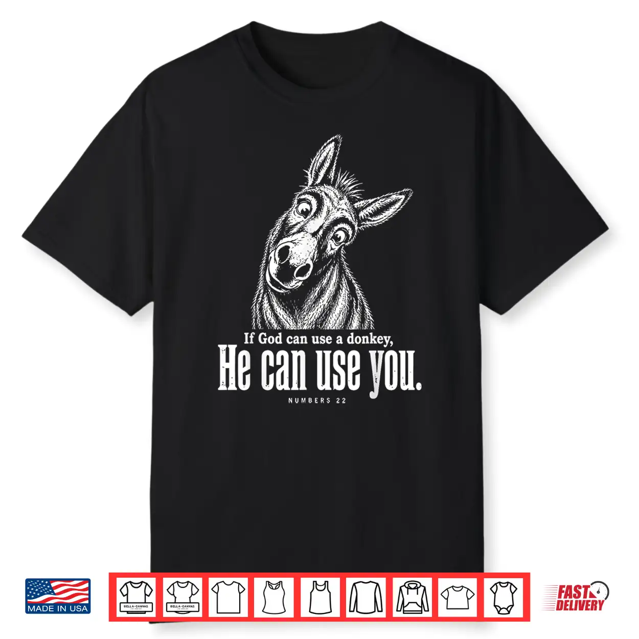 If God Can Use A Donkey He Can Use You Christian Bible Verse Shirt If God Can Use A Donkey He Can Use You Christian Bible Verse Shirt