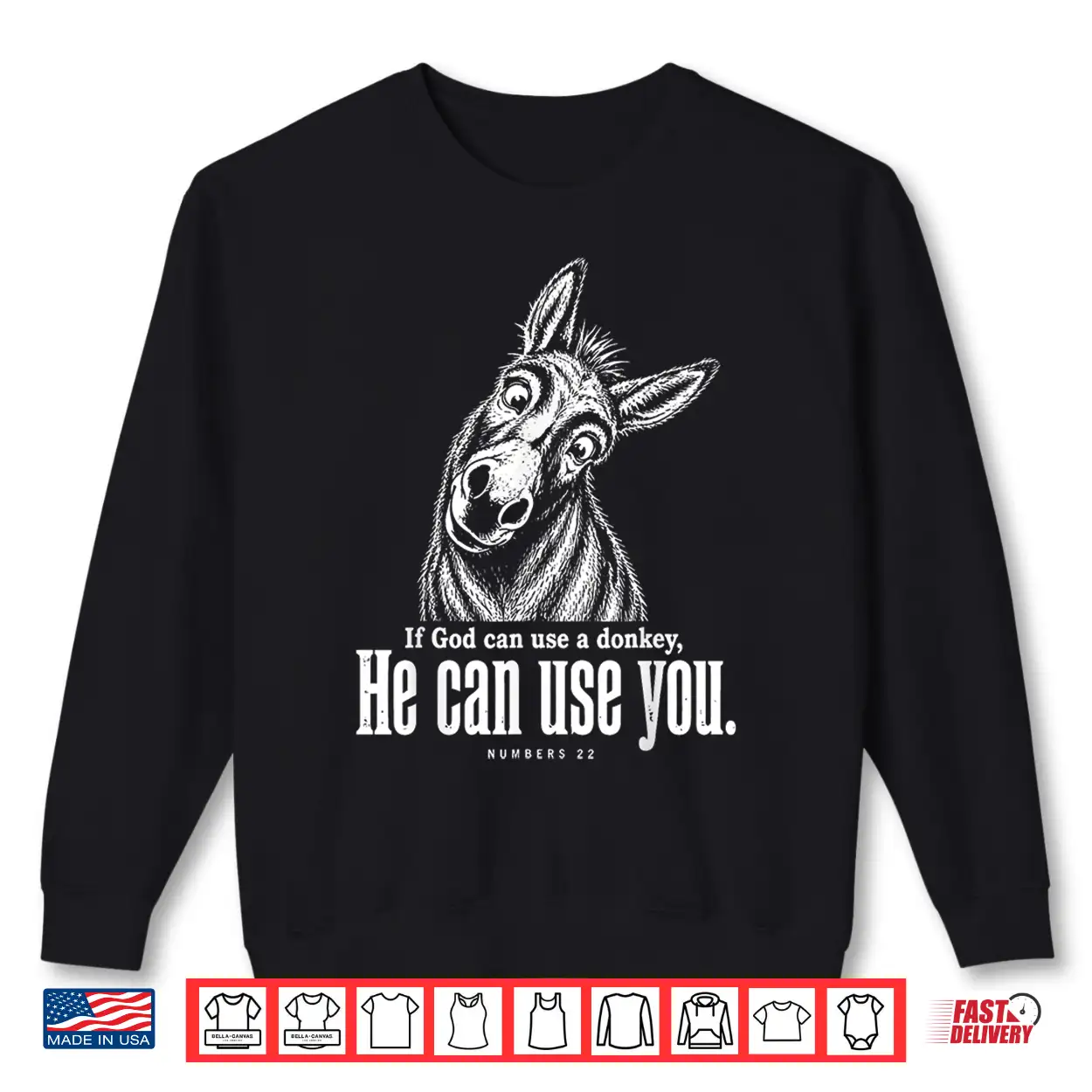 If God Can Use A Donkey He Can Use You Christian Bible Verse Shirt If God Can Use A Donkey He Can Use You Christian Bible Verse Shirt