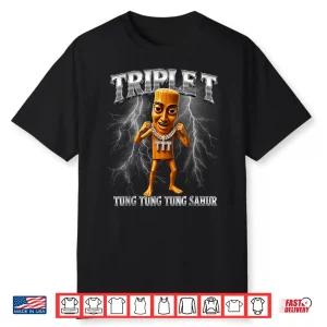 Tung Tung Tung Sahur Brainrot Meme Triple Shirt
