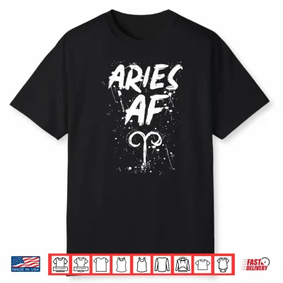 Aries Af Funny Horoscope Astrology Zodiac Sign Birthday Shirt