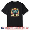 Aries Zodiac Sign Astrology Born In March April Birthday Shirt