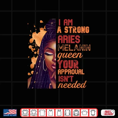 Design I Am Strong Aries African American March April Birthday Shirt