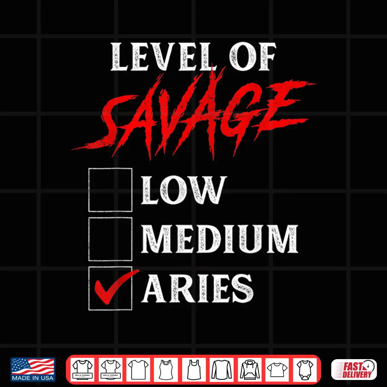 Level Of Savage Aries Shirt Funny Zodiac Queen King Girl Man Shirt Level Of Savage Aries Shirt Funny Zodiac Queen King Girl Man Shirt