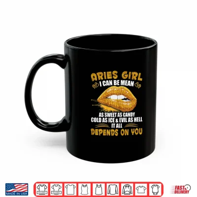 Womens Aries Girl I Can Be Mean Saying Birthday Zodiac Girls Shirt 3 Mug Womens Aries Girl I Can Be Mean Saying Birthday Zodiac Girls Shirt