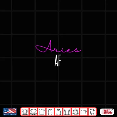Womens Aries Af Pink Writing Funny Zodiac Aries Birthday Month Shirt 4 Design Womens Aries AF Pink Writing Funny Zodiac Aries Birthday Month Shirt