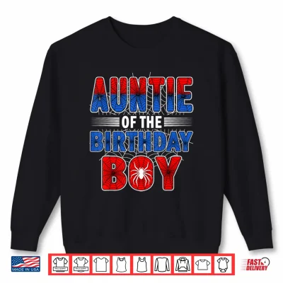 Sweatshirt Auntie of The Birthday Boy Spider Web Birthday Party Shirt