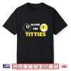 Blame The Titties Pool Funny Pool Player Billiard Shirt