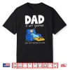 Dad Is Not Sleeping He’S Just Resting His Eyes Shirt