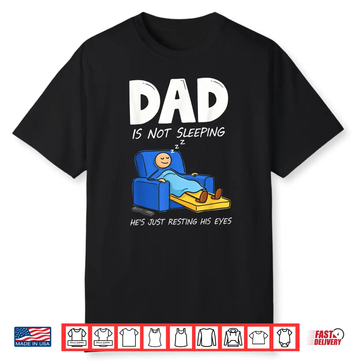 Dad Is Not Sleeping He’S Just Resting His Eyes Shirt Dad Is Not Sleeping He’S Just Resting His Eyes Shirt