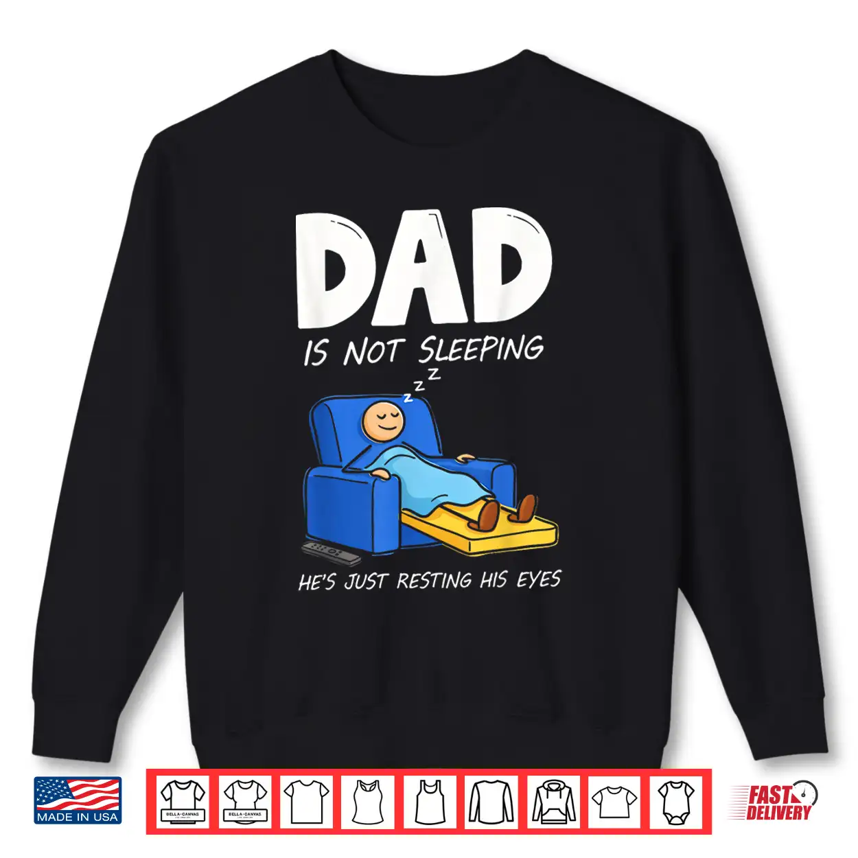 Dad Is Not Sleeping He’S Just Resting His Eyes Shirt Dad Is Not Sleeping He’S Just Resting His Eyes Shirt