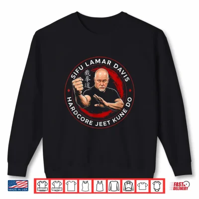 Sweatshirt Hardcore Jeet Kune Do Sifu Lamar Shirt