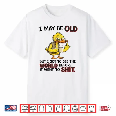 I May Be Old Grumpy Duck Retro Humorous Quote Shirt