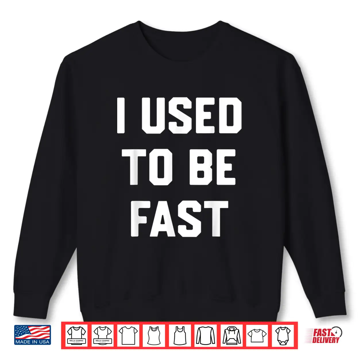 I Used To Be Fast Funny Running Runner Workout Lovers Shirt I Used To Be Fast Funny Running Runner Workout Lovers Shirt