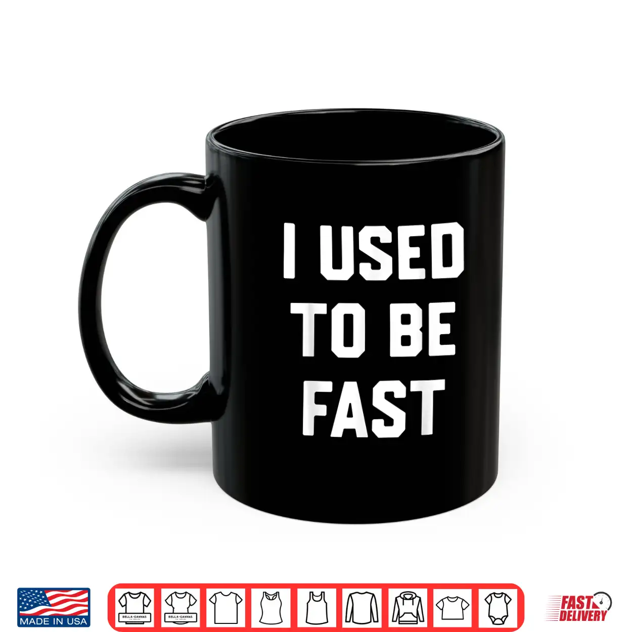 I Used To Be Fast Funny Running Runner Workout Lovers Shirt I Used To Be Fast Funny Running Runner Workout Lovers Shirt