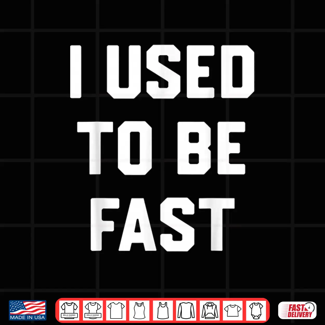 I Used To Be Fast Funny Running Runner Workout Lovers Shirt I Used To Be Fast Funny Running Runner Workout Lovers Shirt